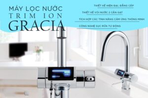 Máy Lọc Nước Ion Kiềm Trim Ion Gracia 6 trim 5