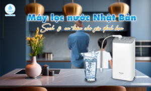 Cách kiểm tra chất lượng nước đầu vào cho máy lọc nước 6 máy lọc nước nhật bản của Smartwaterjpn